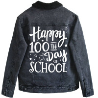 Happy 100th Day Of School For 100 Days Student And Teacher Stars Unisex Sherpa-lined Denim Jacket | Artistshot