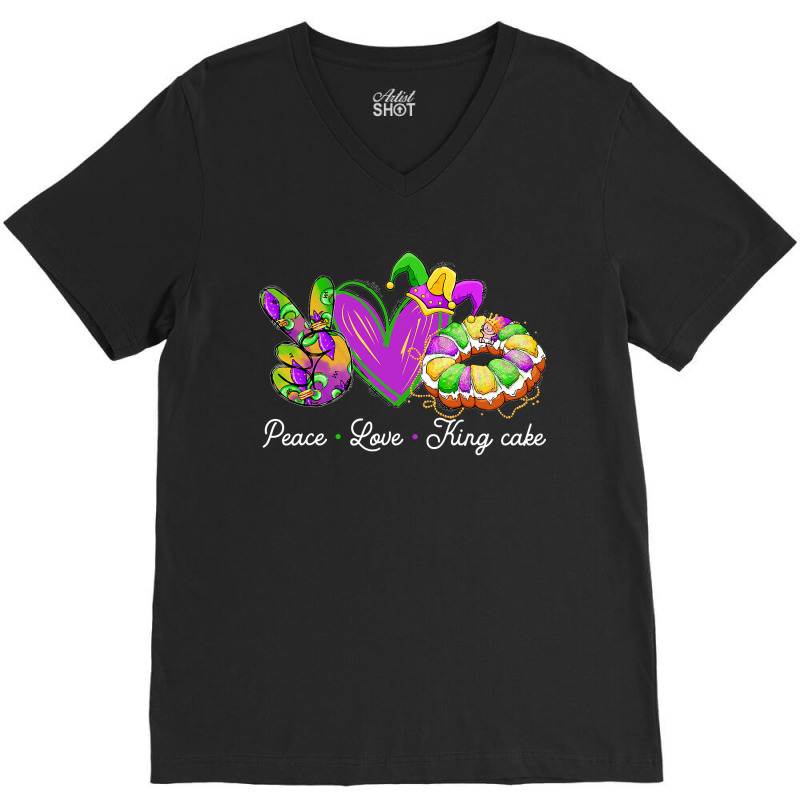 Peace Love King Cake Funny Mardi Gras Party Carnival Gift V-neck Tee | Artistshot