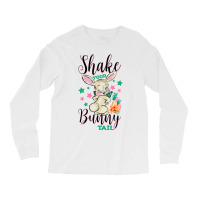 Shake Your Bunny Tail Long Sleeve Shirts | Artistshot