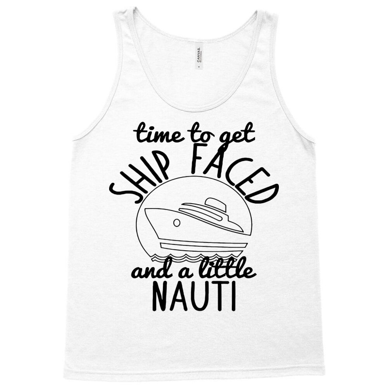 Time To Get Ship Faced And Little Vintage Tank Top by abokyuksely | Artistshot