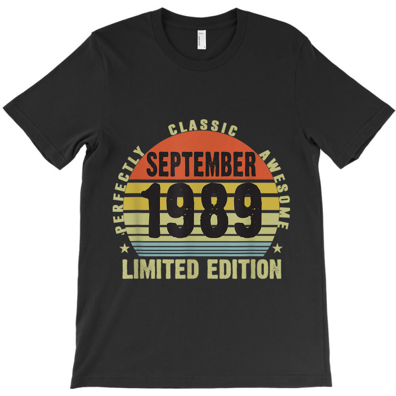 30th Birthday Limited Edition September 1989 T-Shirt by ALFREDMCGOWAN | Artistshot