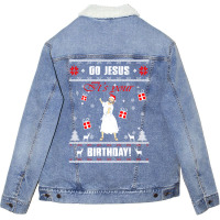 Go Jesus Its Your Birthday Ugly Christmas Sweater Green Unisex Sherpa-lined Denim Jacket | Artistshot