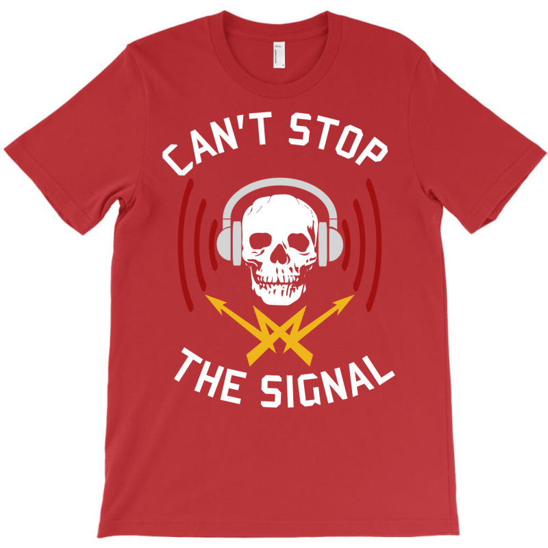 Cant Stop The Signal Open Source Internet Piracy Anti Censorship T-Shirt by tindalberkay9 | Artistshot