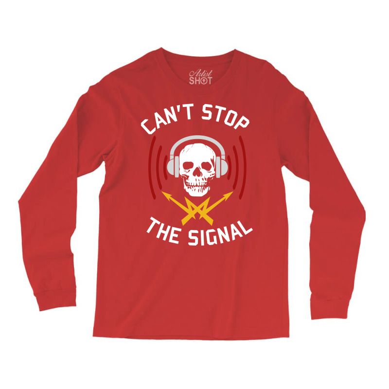 Cant Stop The Signal Open Source Internet Piracy Anti Censorship Long Sleeve Shirts by tindalberkay9 | Artistshot