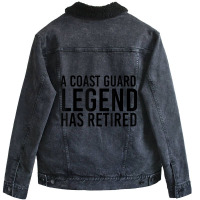 A Coast-guard Legend Has Retired Party Unisex Sherpa-lined Denim Jacket | Artistshot