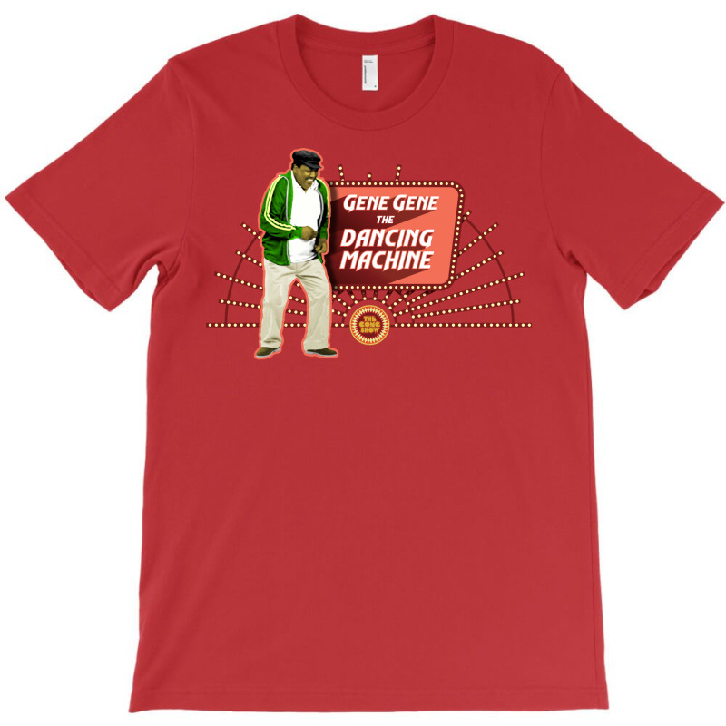 Gene Gene The Dancing Machine The Gong Show T-Shirt by nocniwignera | Artistshot