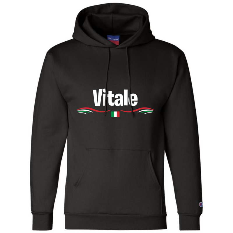 Italy Flag Italian Birthday Name Vitale Pullover Hoodie Champion Hoodie by bettincam | Artistshot