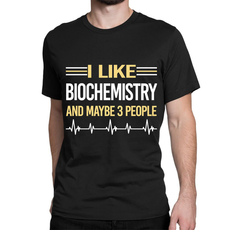 Trending 3 People Biochemistry Biochemist Classic T-shirt by declangreenwood | Artistshot