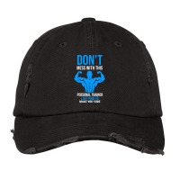 Dont Mess With This Personal Trainer Nature Vintage Cap | Artistshot