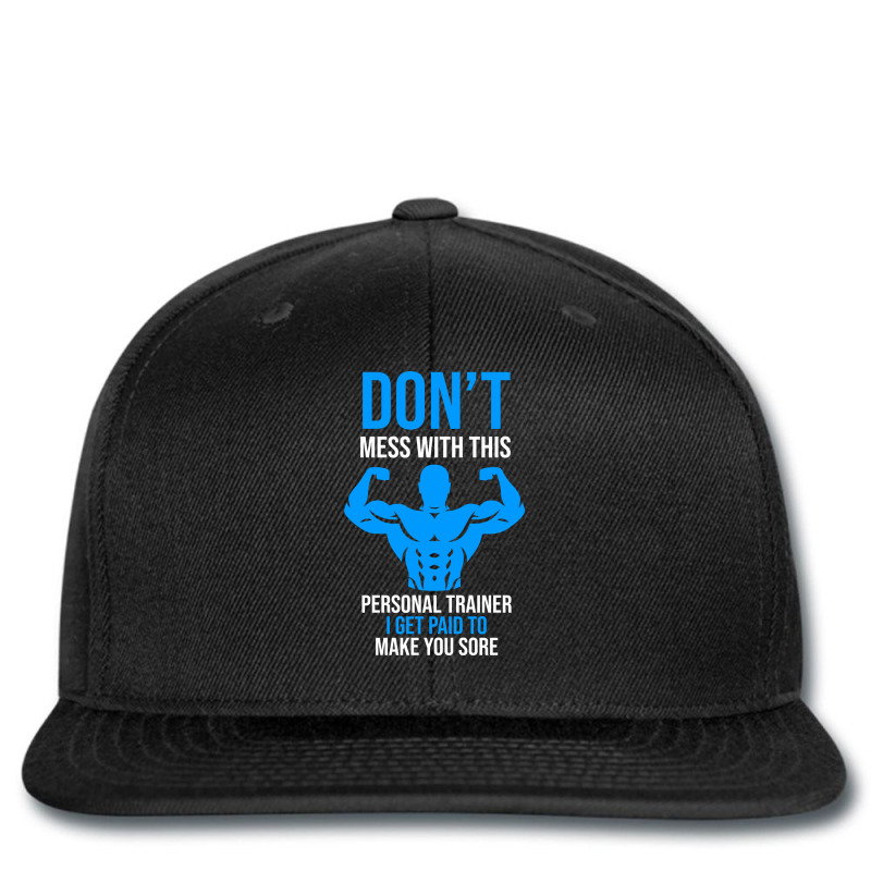 Dont Mess With This Personal Trainer Nature Printed hat by orichkervanr | Artistshot