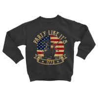 Party Like It's 1773 Funny Us History Boston Tea Vintage Toddler Sweatshirt | Artistshot