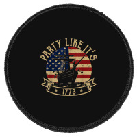 Party Like It's 1773 Funny Us History Boston Tea Vintage Round Patch | Artistshot