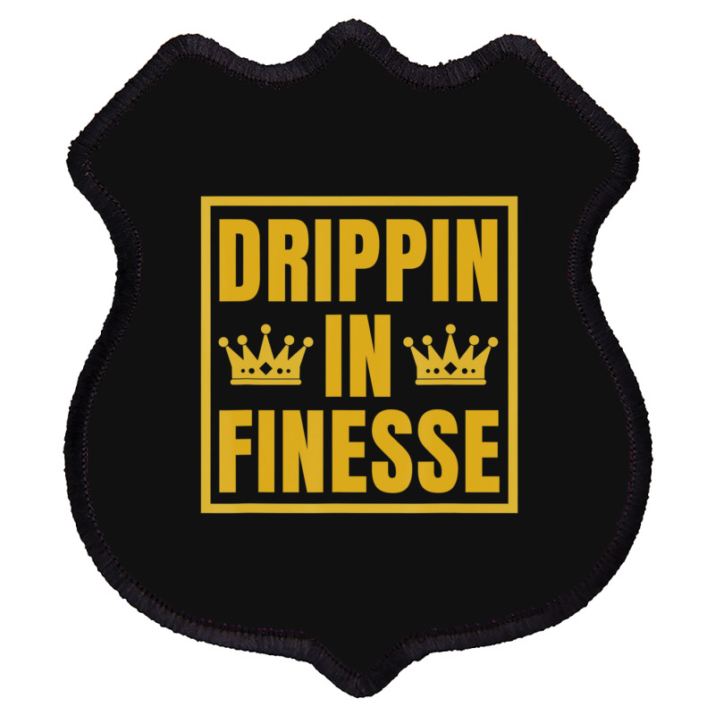 Limited Edition Drippin In Finesse Shield Patch | Artistshot