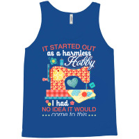 Sewing Lover Tee It Started Out As A Harmless Hob Nostalgia Tank Top | Artistshot