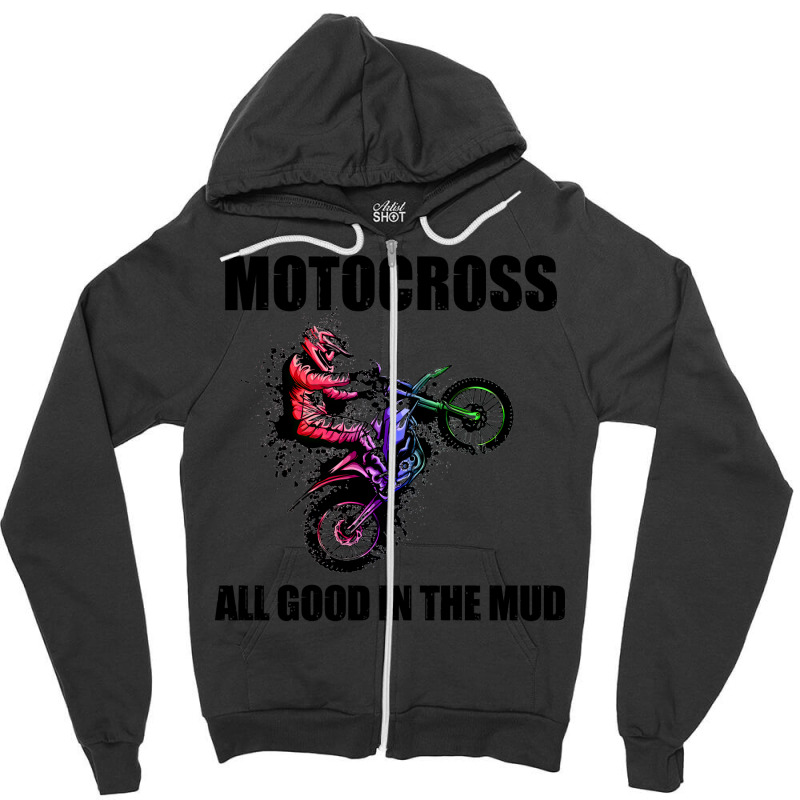 Motocross Gift All Good In The Mud Dirt Biker Gift Vintage Zipper Hoodie by orichkervanr | Artistshot