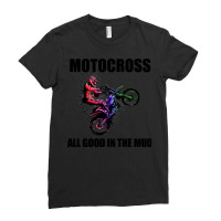 Motocross Gift All Good In The Mud Dirt Biker Gift Vintage Ladies Fitted T-shirt | Artistshot