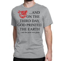 God 3d Printed The Earth Cool Classic T-shirt | Artistshot