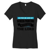 As For Me And My Screen Printing We Will Serve The Lord Love Women's V-neck T-shirt | Artistshot