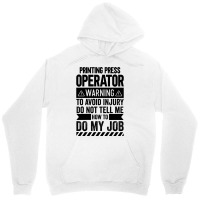 Printing Press Operator Warning Girl Unisex Hoodie | Artistshot