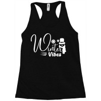 Winter Vibes Quote Gift Racerback Tank | Artistshot