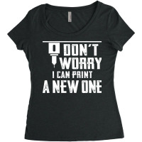 Dont Worry I Can Print A New One Nature Women's Triblend Scoop T-shirt | Artistshot