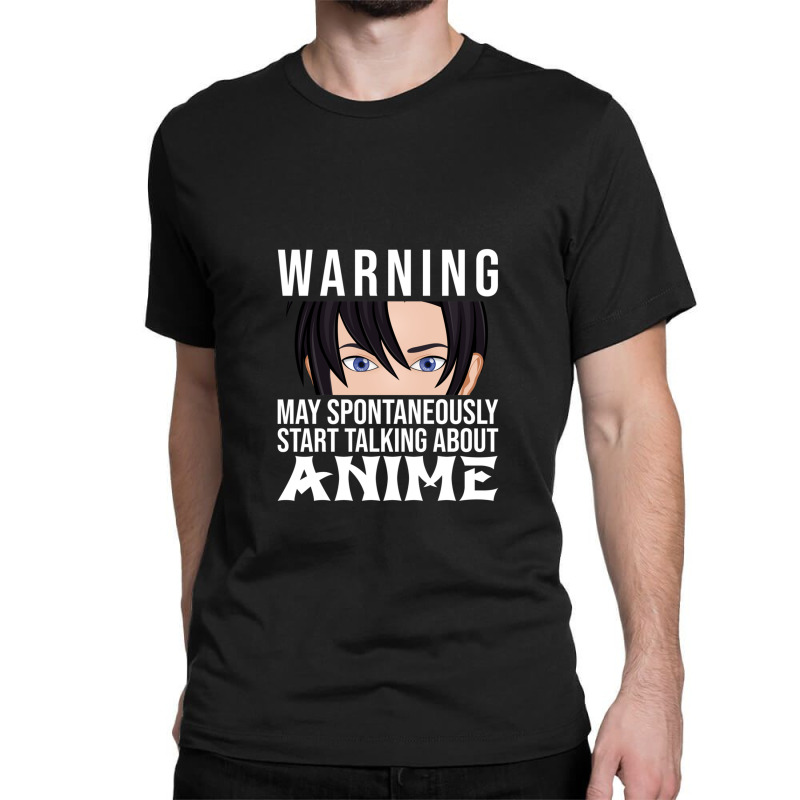 May Spontaneously Start Talking About Anime Classic T-shirt | Artistshot