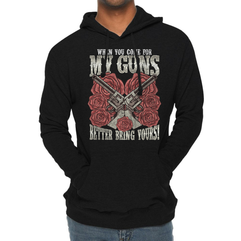 2nd Amendment When You Come For My Guns Better Bring Yours Hippie Lightweight Hoodie | Artistshot