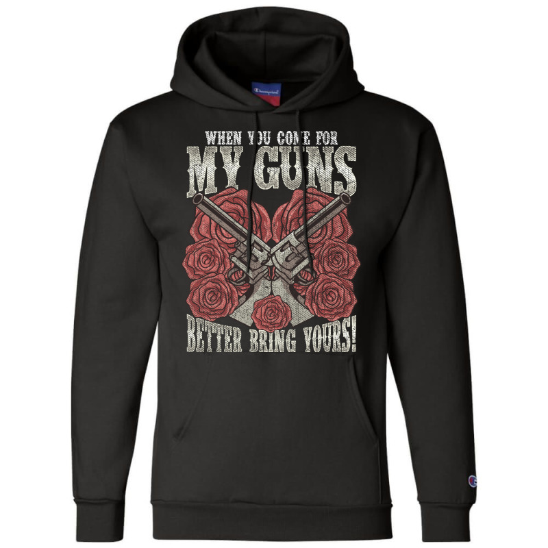 2nd Amendment When You Come For My Guns Better Bring Yours Hippie Champion Hoodie | Artistshot