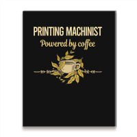 Powered By Coffee Printing Machinist Boy Metal Print Vertical | Artistshot