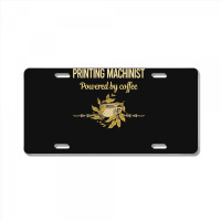 Powered By Coffee Printing Machinist Boy License Plate | Artistshot