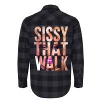 Sissy That Walk Flannel Shirt | Artistshot