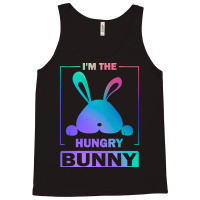 Im The Hungry Bunny T  Shirt Funny Colorful Bunny, I'm The Hungry Bunn Tank Top | Artistshot