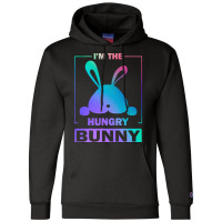 Im The Hungry Bunny T  Shirt Funny Colorful Bunny, I'm The Hungry Bunn Champion Hoodie | Artistshot