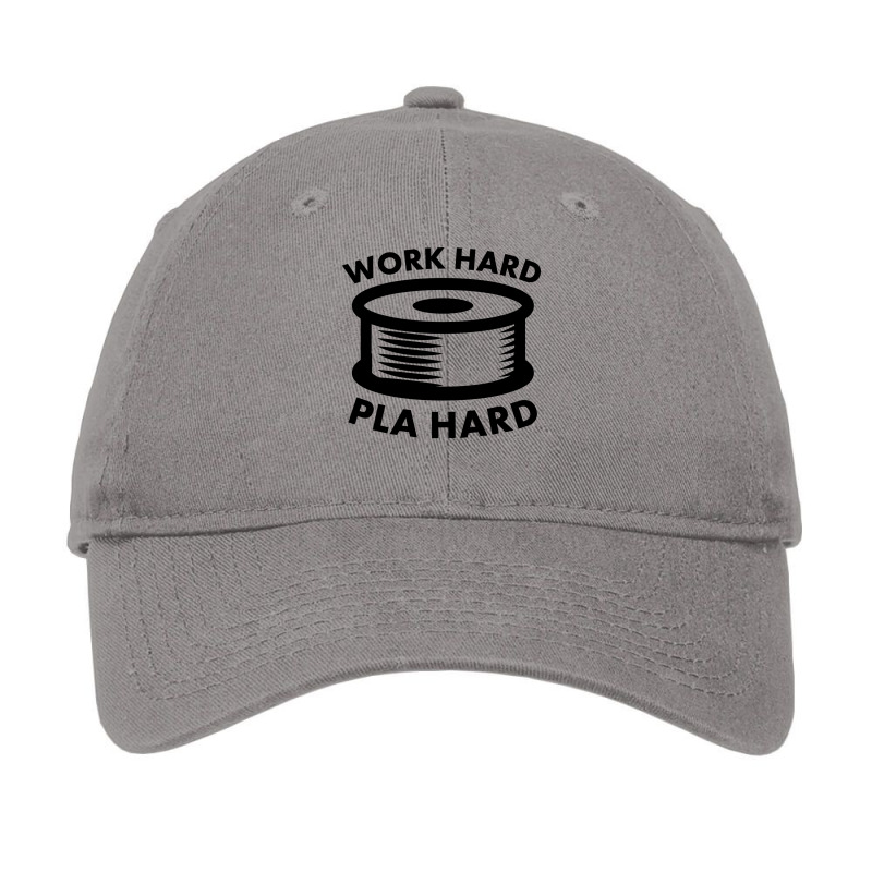 Work Hard Pla Hard Funny 3d Printing Design Adjustable Cap by quningakaara8 | Artistshot