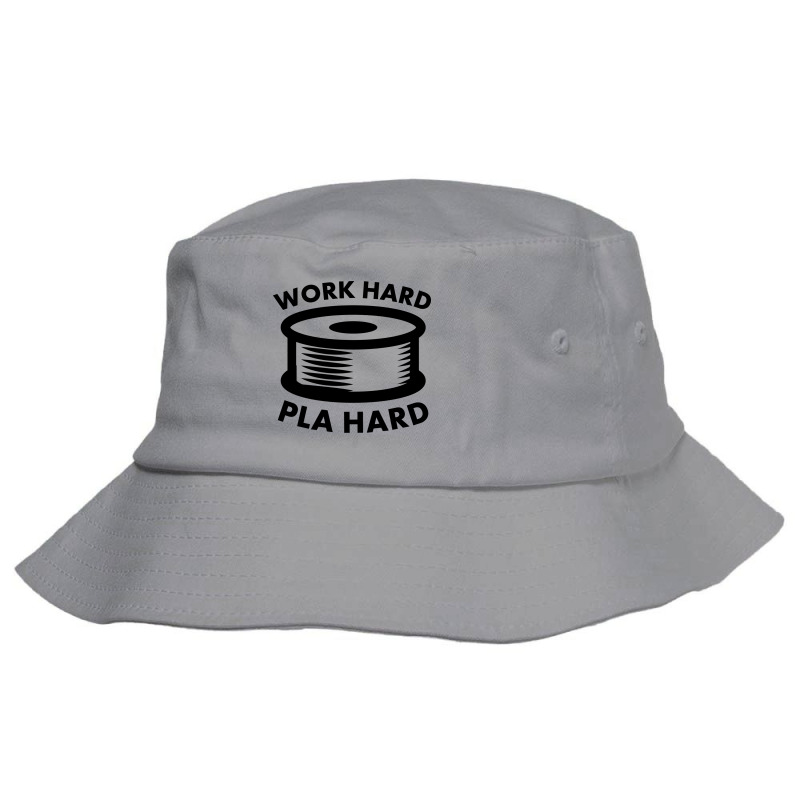 Work Hard Pla Hard Funny 3d Printing Design Bucket Hat by quningakaara8 | Artistshot