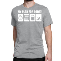 My Plan For Today Accounting Tax Season Numbers Humor Classic T-shirt | Artistshot