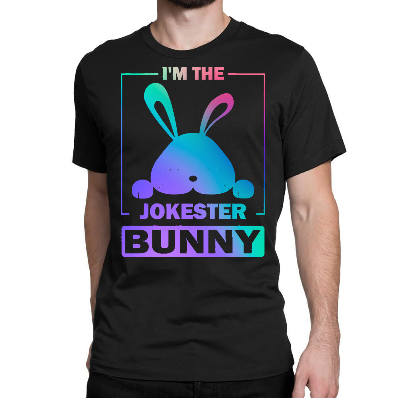 Im The Jokester Bunny T  Shirt Funny Colorful Bunny, I'm The Jokester Classic T-shirt | Artistshot