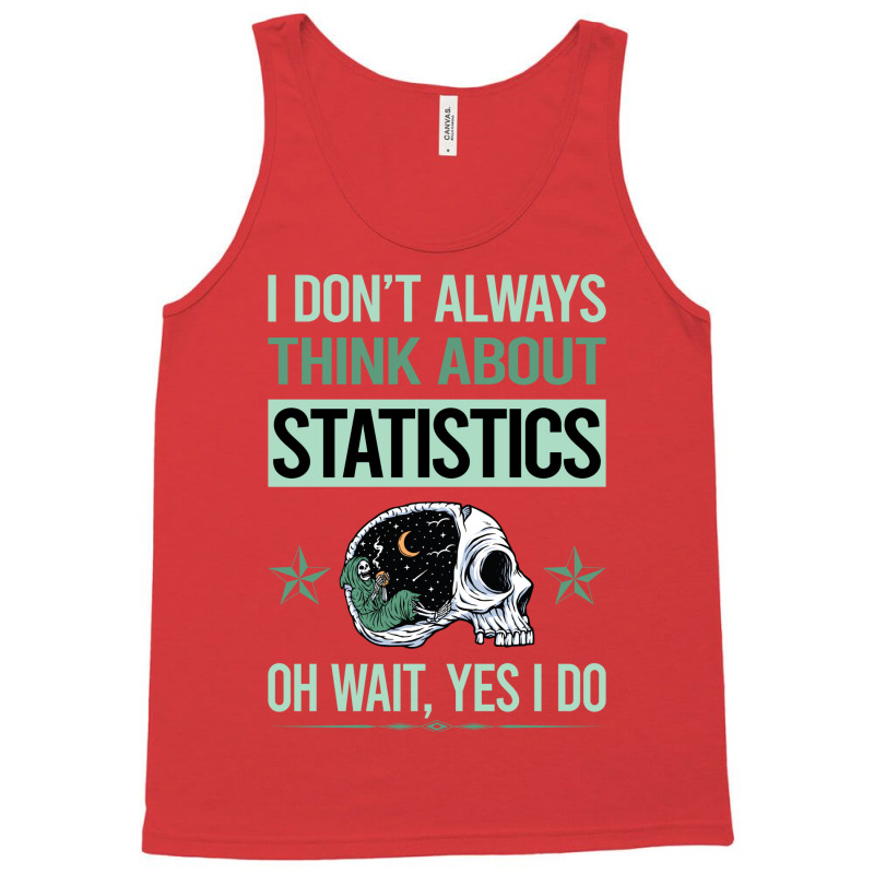 Funny Skeleton Yes I Do Statistics Aesthetic Tank Top | Artistshot