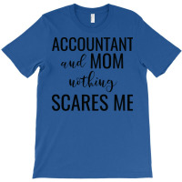 Accountant And Mom Nothing Scares Me Red T-shirt | Artistshot