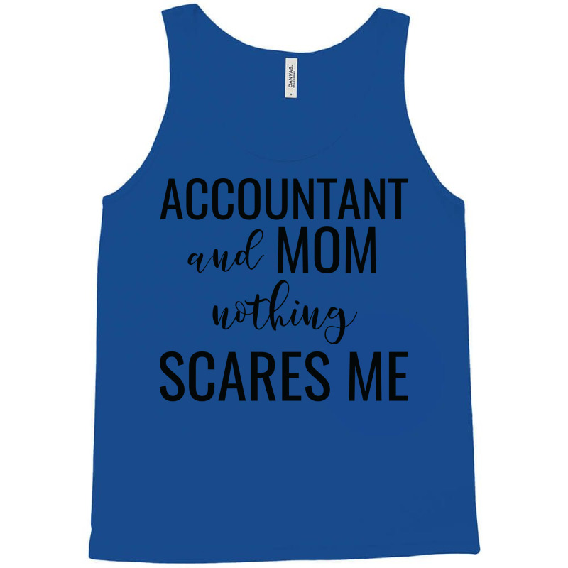 Accountant And Mom Nothing Scares Me Red Tank Top | Artistshot