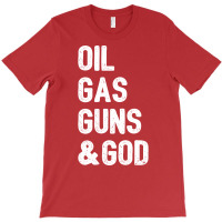 Oil Gas Guns God Green T-shirt | Artistshot