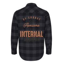 Im Awesome Im A Internal Auditor Funny Job Aesthetic Flannel Shirt | Artistshot