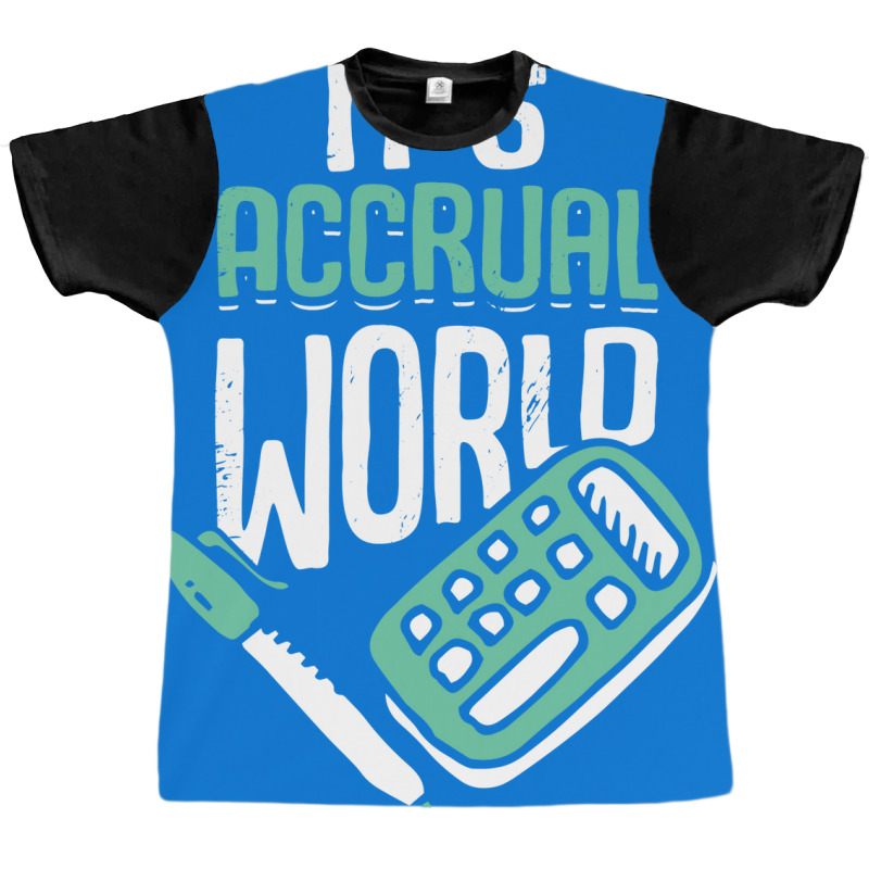 Its Accrual World Accounting Accountant Cpa Gift Stars Graphic T-shirt | Artistshot