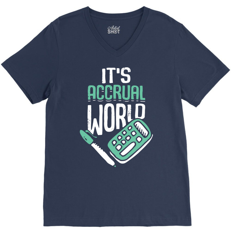 Its Accrual World Accounting Accountant Cpa Gift Stars V-neck Tee | Artistshot