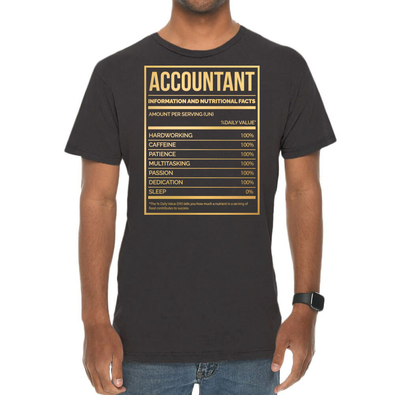 Awesome And Funny Nutrition Label Accountant Accountants Accountancy S Vintage T-shirt | Artistshot