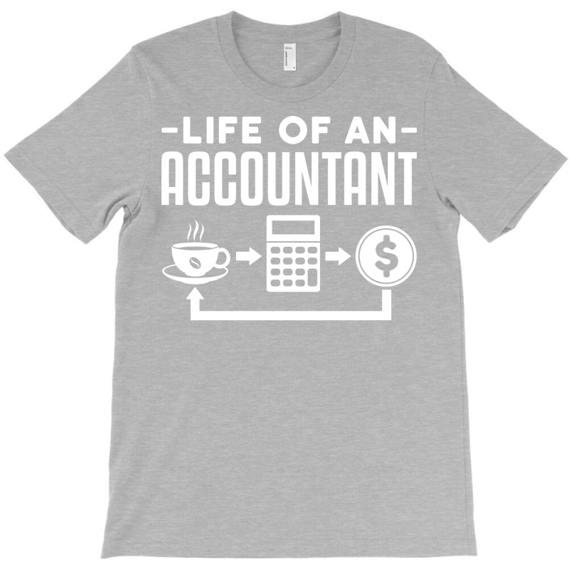 Cpa  Life Of An Accountant Blue T-Shirt by tanuskrego | Artistshot