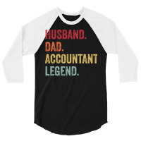 Funny Vintage Husband Dad Accountant Legend Stars 3/4 Sleeve Shirt | Artistshot