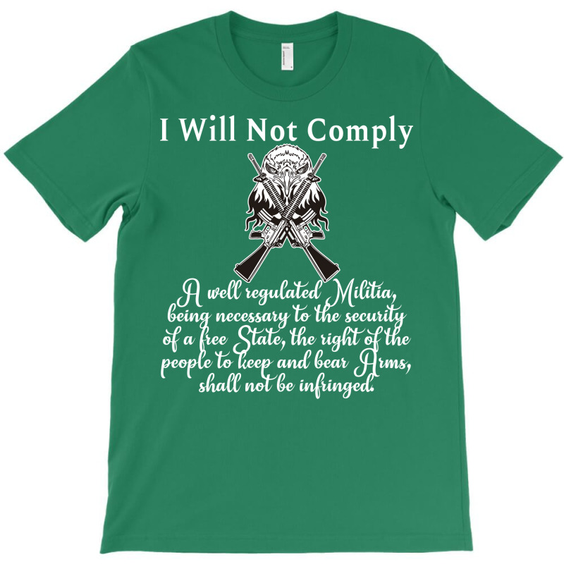 Second Amendment I Will Not Comply With Eagle 2a Blue T-Shirt by laihanmoratx | Artistshot