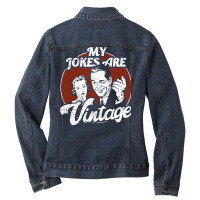 Dad Jokes My Jokes Are Vintage Funny Ladies Denim Jacket | Artistshot