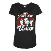 Dad Jokes My Jokes Are Vintage Funny Maternity Scoop Neck T-shirt | Artistshot